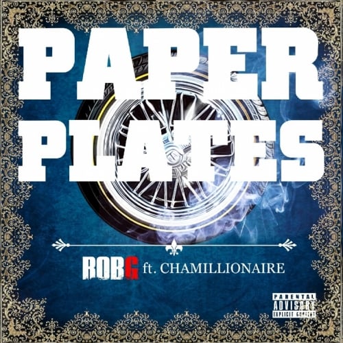 Rob G – Paper Plates (Feat. Chamillionaire)
