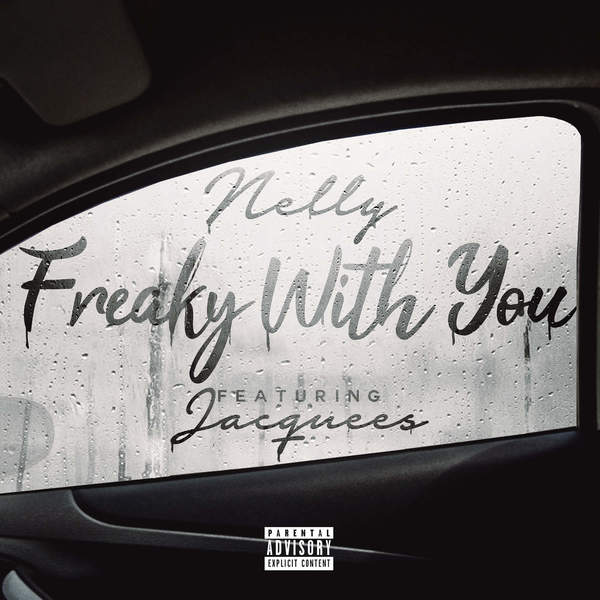 Nelly – Freaky With You (Ft. Jacquees)