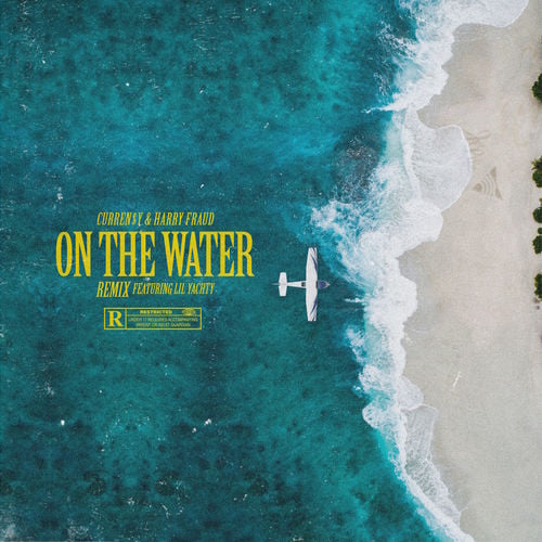 Currensy & Harry Fraud – On The Water Remix (Ft. Lil Yachty)