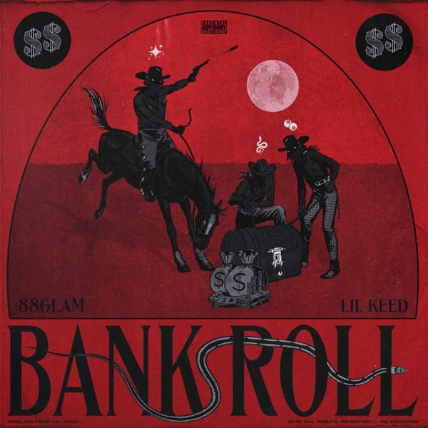 88GLAM – Bankroll (Ft. Lil Keed)