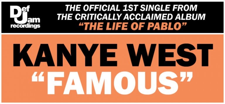 Kanye West Releases ‘Famous’ As Lead Single From ‘The Life Of Pablo’
