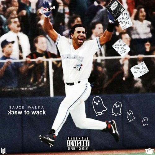 Sauce Walka – Wack 2 Wack (Drake Diss)